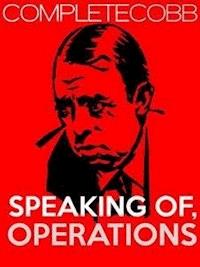 Speaking of Operations - Irvin S. Cobb - E-Book