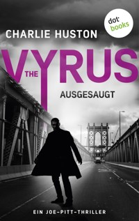 The Vyrus: Ausgesaugt - Charlie Huston - E-Book