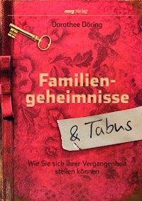 Familiengeheimnisse und Tabus - Dorothee Döring - E-Book