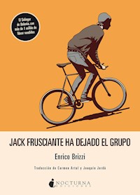 Jack Frusciante ha dejado el grupo - Enrico Brizzi - E-Book