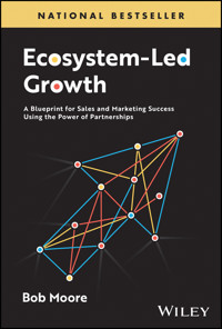 Ecosystem-Led Growth - Bob Moore - E-Book