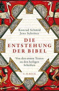 Die Entstehung der Bibel - Konrad Schmid - E-Book
