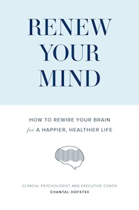 Renew Your Mind - Chantal Hofstee - E-Book