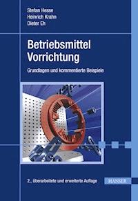 Betriebsmittel Vorrichtung - Stefan Hesse - E-Book