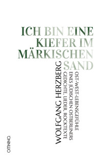 Ich bin eine Kiefer im märkischen Sand - Wolfgang Herzberg - E-Book