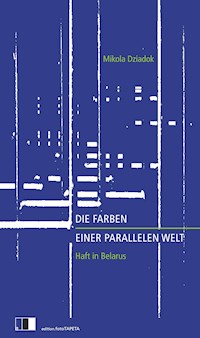 Die Farben einer parallelen Welt - Dziadok Mikola - E-Book