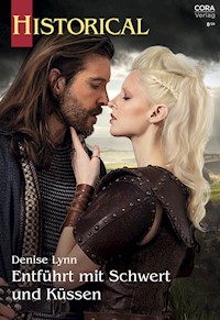 Entführt mit Schwert und Küssen - Denise Lynn - E-Book