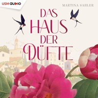 Das Haus der Düfte - Sahler, Martina - Hörbuch