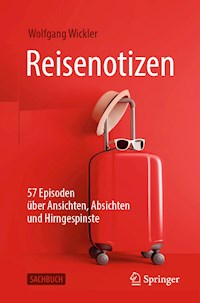 Reisenotizen - Wolfgang Wickler - E-Book
