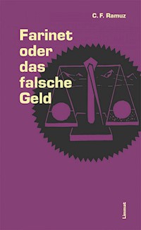 Farinet oder das falsche Geld - Charles Ferdinand Ramuz - E-Book