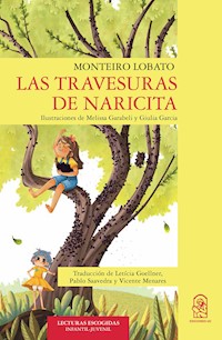 Las Travesuras de Naricita - José Monteiro Lobato - E-Book