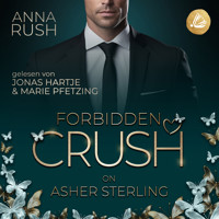 Forbidden Crush on Asher Sterling - Anna Rush - Hörbuch