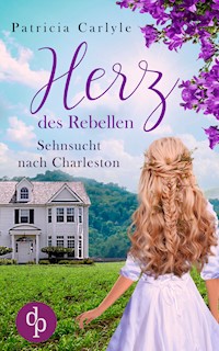 Herz des Rebellen - Patricia Carlyle - E-Book