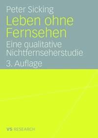 Leben ohne Fernsehen - Peter Sicking - E-Book