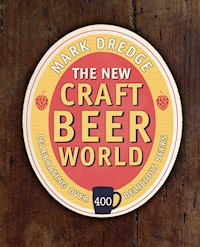 The New Craft Beer World - Mark Dredge - E-Book