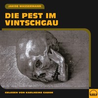 Die Pest im Vintschgau - Jakob Wassermann - Hörbuch