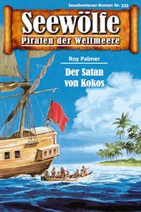 Seewölfe - Piraten der Weltmeere 533 - Roy Palmer - E-Book