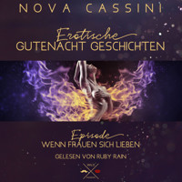 Wenn Frauen sich lieben - Erotische Gutenacht Geschichten, Band 11 (ungekürzt) - Nova Cassini - Hörbuch