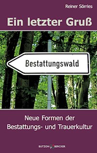 Ein letzter Gruß - Reiner Sörries - E-Book