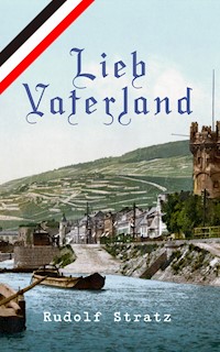 Lieb Vaterland - Rudolf Stratz - E-Book