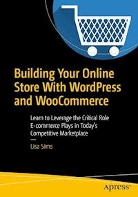 Building Your Online Store With WordPress and WooCommerce - Lisa Sims - E-Book