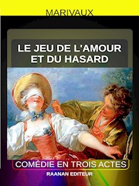 Le Jeu de l’amour et du hasard - Marivaux - E-Book