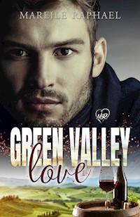 Green Valley Love - Mareile Raphael - E-Book
