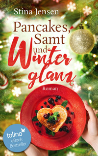 Pancakes, Samt und Winterglanz - Stina Jensen - E-Book