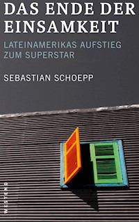 Das Ende der Einsamkeit - Sebastian Schoepp - E-Book