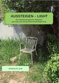 AUSSTEIGEN - LIGHT - Andreas N. Graf - E-Book