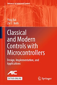 Classical and Modern Controls with Microcontrollers - Ying Bai - E-Book