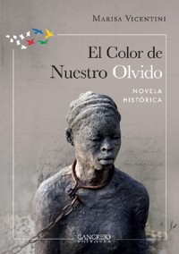 El color de nuestro olvido - Marisa Vicentini - E-Book