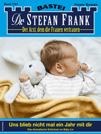Dr. Stefan Frank 2787 - Stefan Frank - E-Book