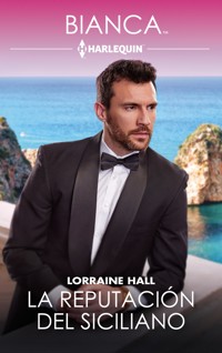 La reputación del siciliano - Lorraine Hall - E-Book