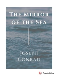 The mirror of the sea - Joseph Conrad - E-Book