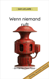 Wenn niemand ruft - Sam Leclaire - E-Book