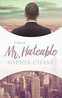 Mr. Hateable - Sophia Chase - E-Book