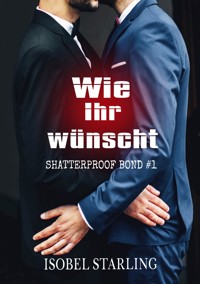 Wie Ihr wünscht - Isobel Starling - E-Book
