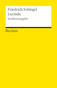 Lucinde. Studienausgabe - Friedrich Schlegel - E-Book