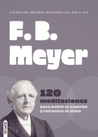 F.B. Meyer - Frederick Brotherton Meyer - E-Book