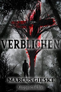 Verblichen - Marcus Gieske - E-Book