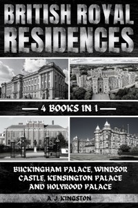 British Royal Residences - A.J.Kingston - E-Book
