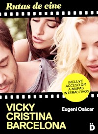 Rutas de cine: Vicky Cristina Barcelona - Eugeni Osácar - E-Book