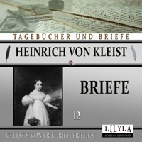 Briefe 12 - Heinrich Von Kleist - Hörbuch