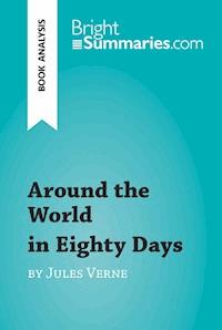 Around the World in Eighty Days by Jules Verne (Book Analysis) - Bright Summaries - E-Book