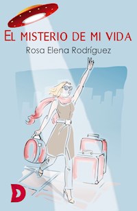 El misterio de mi vida - Rosa Elena Rodríguez - E-Book