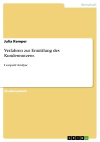 Verfahren zur Ermittlung des Kundennutzens - Julia Kemper - E-Book