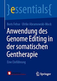 Anwendung des Genome Editing in der somatischen Gentherapie - Boris Fehse - E-Book