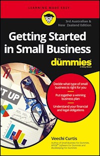 Getting Started In Small Business For Dummies - Australia and New Zealand, 3rd Australian and New Zeal - Veechi Curtis - E-Book