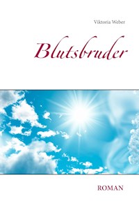 Blutsbruder - Viktoria Weber - E-Book